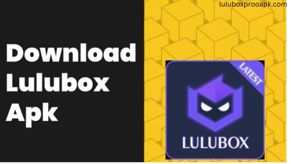 lulubox Pro APK Easy to Download